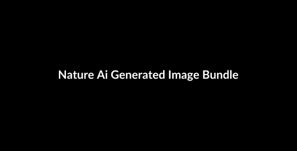 Nature Ai Generated Image Bundle